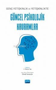 Genç yetişkinlik ve Yetişkinlikte Güncel Psikolojik Kavramlar | Besra 