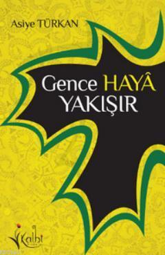 Gence Haya Yakışır | Asiye Türkan | Kalbi Kitaplar