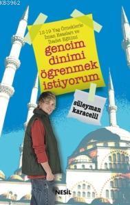 Gencim Dinimi Öğrenmek İstiyorum | Süleyman Karacelil | Nesil Yayınlar