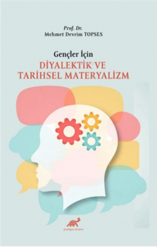 Gençler İçin Diyalektik ve Tarihsel Materyalizm | Mehmet Devrim Topses