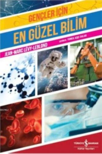 Gençler için En Güzel Bilim | Marc Levy | Türkiye İş Bankası Kültür Ya