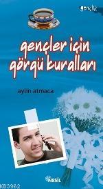 Gençler İçin Görgü Kuralları | Aylin Atmaca | Nesil Yayınları