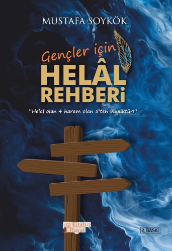 Gençler İçin Helal Rehberi | Mustafa Soykök | Kitab-ı Hayat