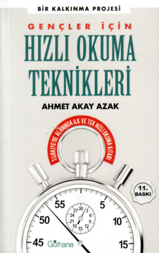 Gençler İçin Hızlı Okuma Teknikleri | Ahmet Akay Azak | Gülhane Yayınl