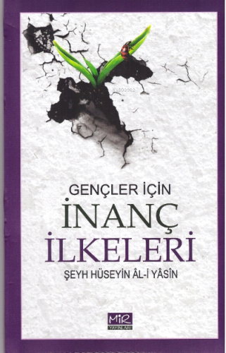 Gençler İçin İnanç İlkeleri | Şeyh Hüseyin Al-i Yasin | Mir Yayınları