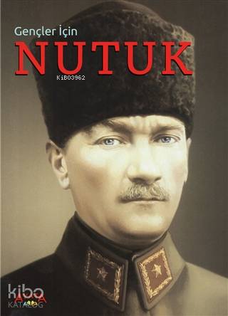 Gençler İçin Nutuk | Mustafa Kemal Atatürk | Ayata Kitap