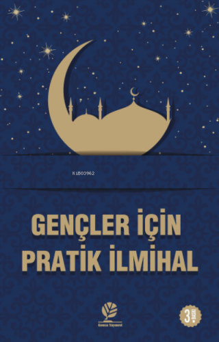 Gençler İçin Pratik İlmihal | Cahit Başpehlivan | Gonca Yayınevi