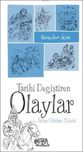 Gençler İçin Tarihi Değiştiren Olaylar | İrfan Gürkan Çelebi | Nesil Y