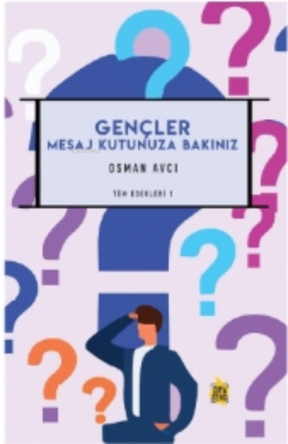 Gençler Mesaj Kutunuza Bakınız | Osman Avcı | Çıra Yayınları