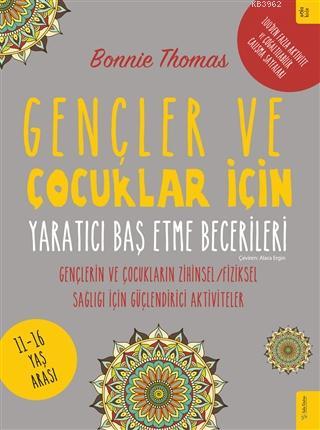 Gençler ve Çocuklar İçin Yaratıcı Baş Etme Becerileri; Gençlerin ve Ço