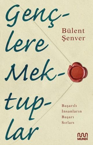 Gençlere Mektuplar | Bülent Şenver | Mundi