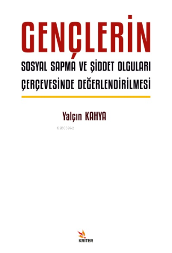 Gençlerin Sosyal Sapma ve Şiddet Olguları Çerçevesinde Değerlendirilme