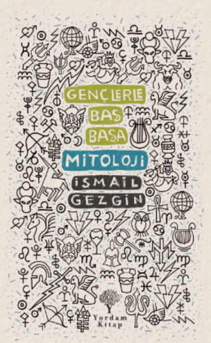 Gençlerle Baş Başa: Mitoloji | İsmail Gezgin | Yordam Kitap