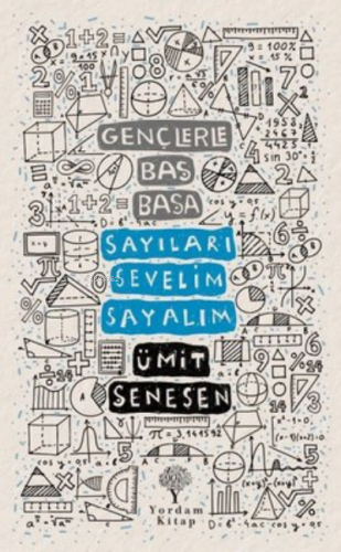 Gençlerle Baş Başa - Sayıları Sevelim Sayalım | Ümit Şenesen | Yordam 