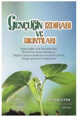 Gençliğin Izdırabı ve Sıkıntıları | İlyas Berk | Mercan Kitap