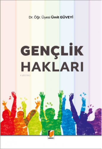 Gençlik Hakları | Ümit Güveyi | Adalet Yayınevi