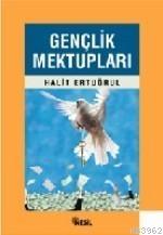 Gençlik Mektupları | Halit Ertuğrul | Nesil Yayınları