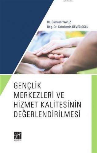 Gençlik Merkezleri ve Hizmet Kalitesinin Değerlendirilmesi | Cumaali Y