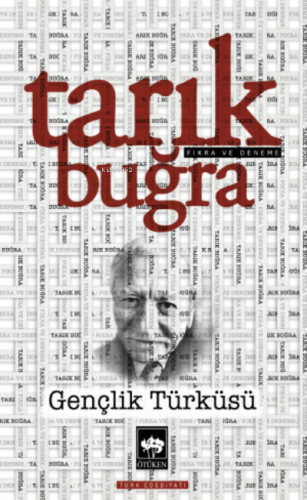 Gençlik Türküsü | Tarık Buğra | Ötüken Neşriyat