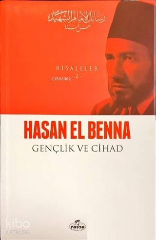 Gençlik ve Cihad - Risaleler 2 | Hasan El Benna | Ravza Yayınları