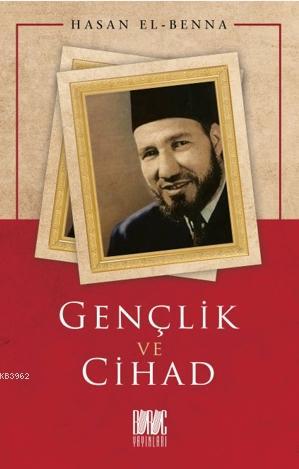 Gençlik ve Cihad | Hasan El-Benna | Buruc Yayınları