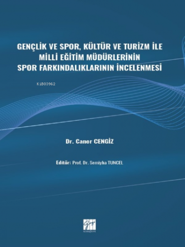 Gençlik ve Spor, Kültür ve Turizm ile Milli Eğitim Müdürlerinin Spor F