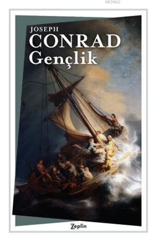 Gençlik | Joseph Conrad | Zeplin Kitap