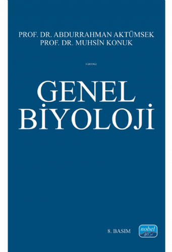 Genel Biyoloji | Abdurrahman Aktümsek | Nobel Yayın Dağıtım