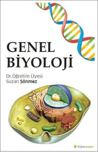 Genel Biyoloji | Suzan Sönmez | Hiper Yayınları