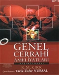 Genel Cerrahi Ameliyatları "Kirk" | Tarık Zafer Nursal | Nobel Kitabev