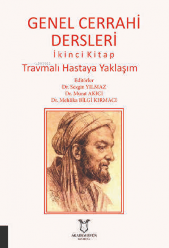 Genel Cerrahi Dersleri İkinci Kitap Travmalı Hastaya Yaklaşım | Mehlik