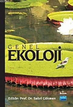 Genel Ekoloji | Sabri Gökmen | Nobel Akademik Yayıncılık