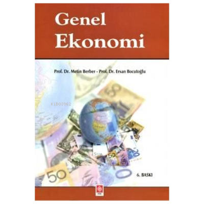 Genel Ekonomi | Metin Berber | Ekin Kitabevi Yayınları