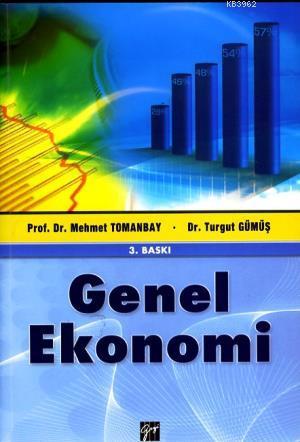 Genel Ekonomi | Mehmet Tomanbay | Gazi Kitabevi