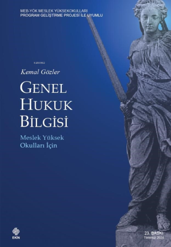 Genel Hukuk Bilgisi;Meslek Yüksek Okulları İçin | Kemal Gözler | Ekin 