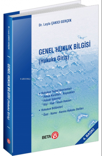 Genel Hukuk Bilgisi | Leyla Çakıcı Gerçek | Beta Basım Yayın