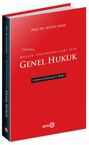 Genel Hukuk (Meslek Yüksekokulları için) | Müjdat Şakar | Beta Akademi