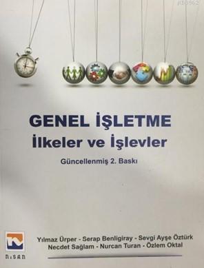 Genel İşletme İlkeler ve İşlevler | Necdet Sağlam | Nisan Kitabevi Der