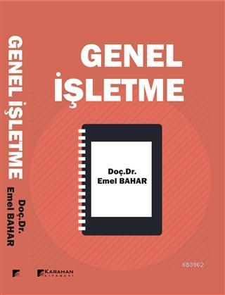 Genel İşletme | Emel Bahar | Karahan Kitabevi