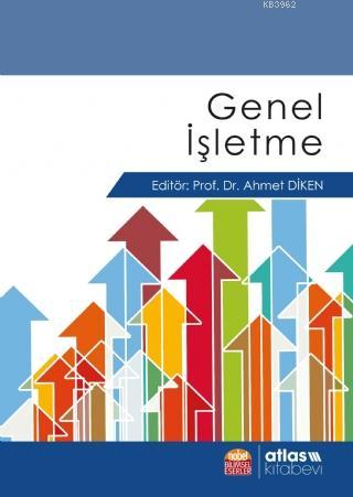 Genel İşletme | Ahmet Diken | Nobel Bilimsel Eserler