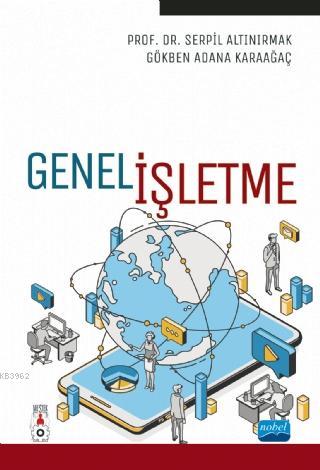 Genel İşletme | Serpil Altınırmak | Nobel Akademik Yayıncılık