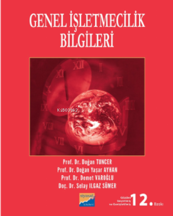 Genel İşletmecilik Bilgileri | Doğan Tuncer | Siyasal Kitabevi