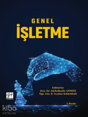 Genel İşletme | Abdulkadir Gümüş | Gazi Kitabevi