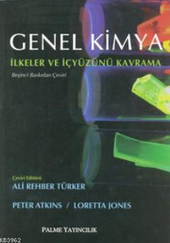 Genel Kimya; İlkeler ve İçyüzünü Kavrama | Peter Atkins | Palme Yayıne