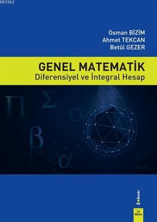 Genel Matematik; Diferensiyel ve İntegral Hesap | Osman Bizim | Dora Y