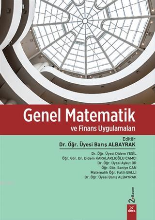 Genel Matematik ve Finans Uygulamaları | Barış Albayrak | Dora Yayıncı