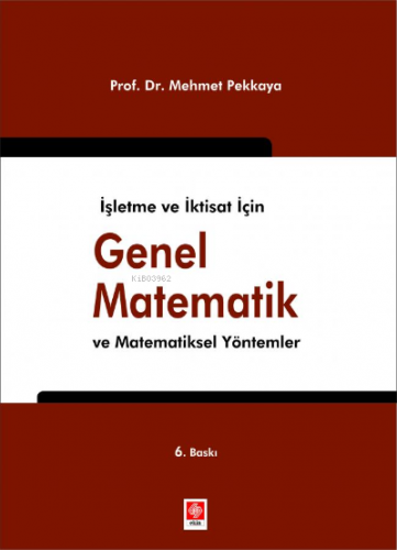 Genel Matematik ve Matematiksel Yöntemler;İşletme ve İktisat İçin | Me