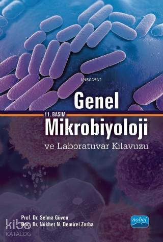 Genel Mikrobiyoloji ve Laboratuvar Kılavuzu | Selma Güven | Nobel Akad