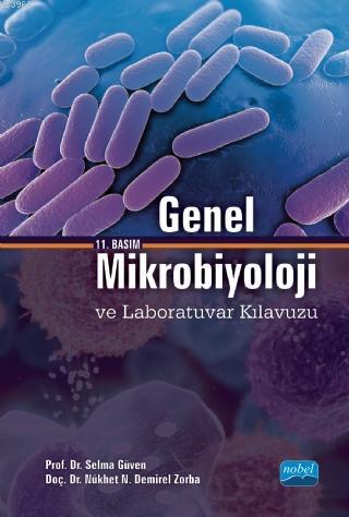 Genel Mikrobiyoloji ve Laboratuvar Kılavuzu | Selma Güven | Nobel Akad