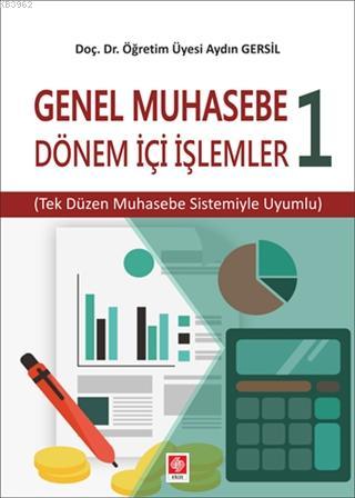 Genel Muhasebe 1 - Dönem İçi İşlemler; Tek Düzen Muhasebe Sistemiyle U